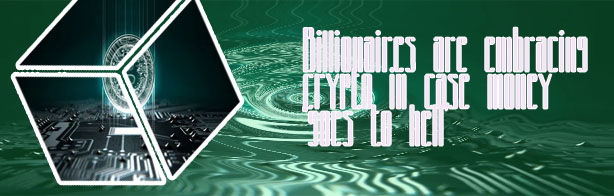 Some billionaires cryptocurrencies money goes hell